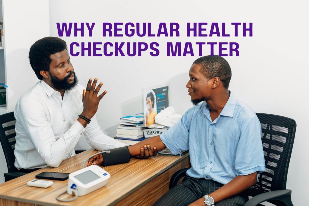 Why Regular Health Checkups Matter