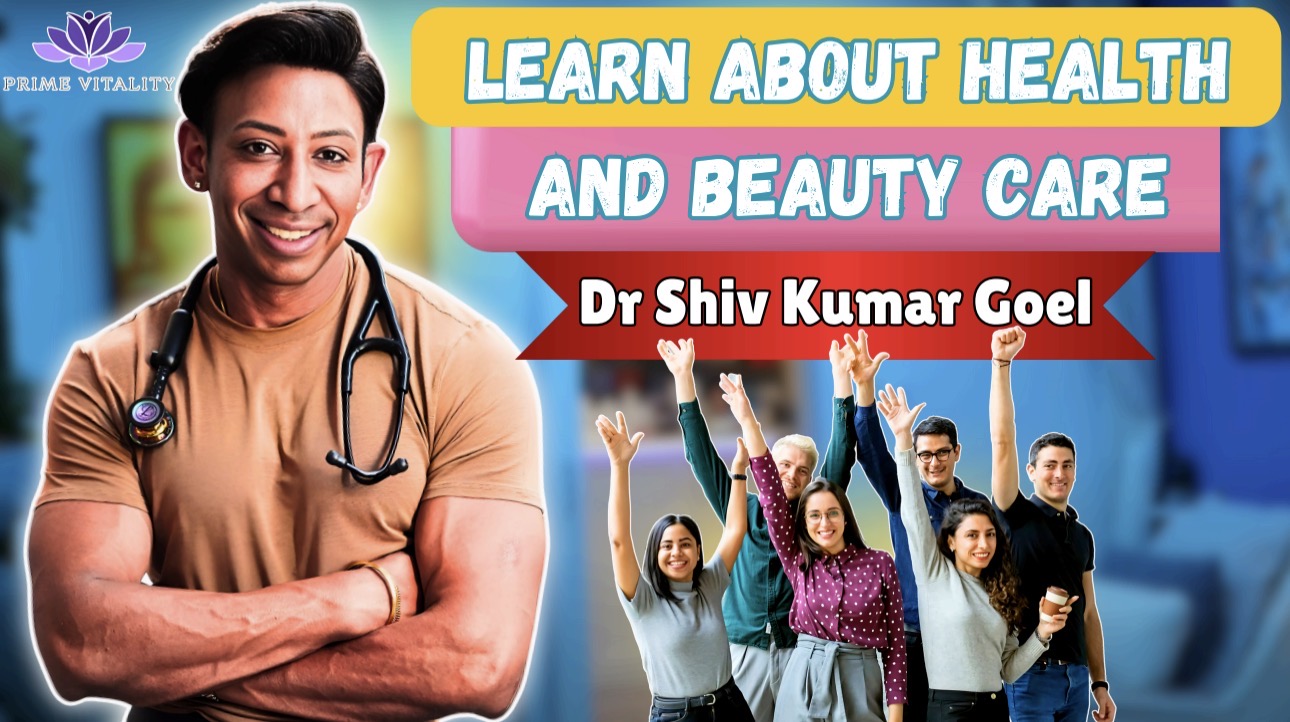Dr. Shiv Kumar Goel smiling in a medical setting, promoting health and beauty care, with a group of diverse individuals raising their hands in celebration, featuring Prime Vitality branding.